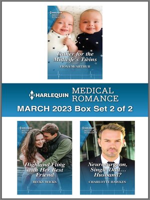 cover image of Harlequin Medical Romance March 2023--Box Set 2 of 2